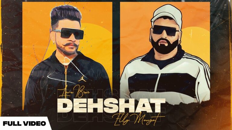 Dehshat Lyrics - Love Brar, Elly Mangat