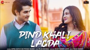 Pind Khali Lagda Lyrics - Palak Muchhal