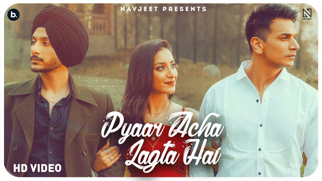 Pyaar Acha Lagta hai Lyrics - Navjeet