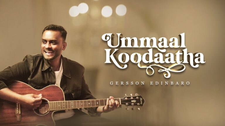 Ummaal Koodaatha Lyrics - Pastor Gersson Edinbaro