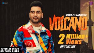 Volcano Lyrics - Joban Sandhu