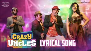Crazy Uncles (Title Track) Lyrics - Lipsika, Raghu Kunche