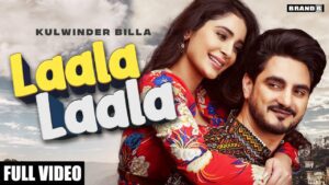 Laala Laala Lyrics - Kulwinder Billa