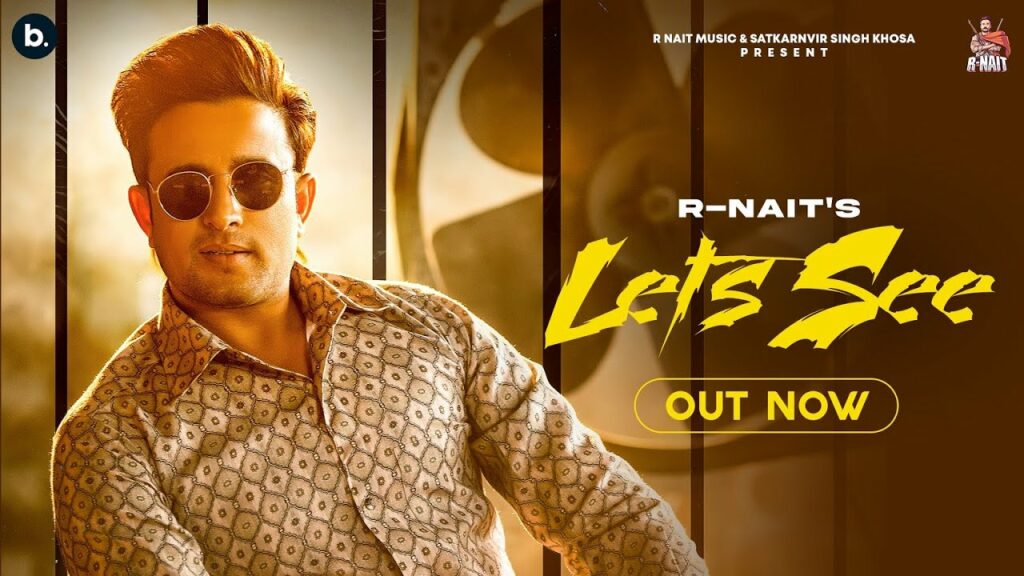 Let’s See Lyrics - R Nait, Gurlej Akhtar