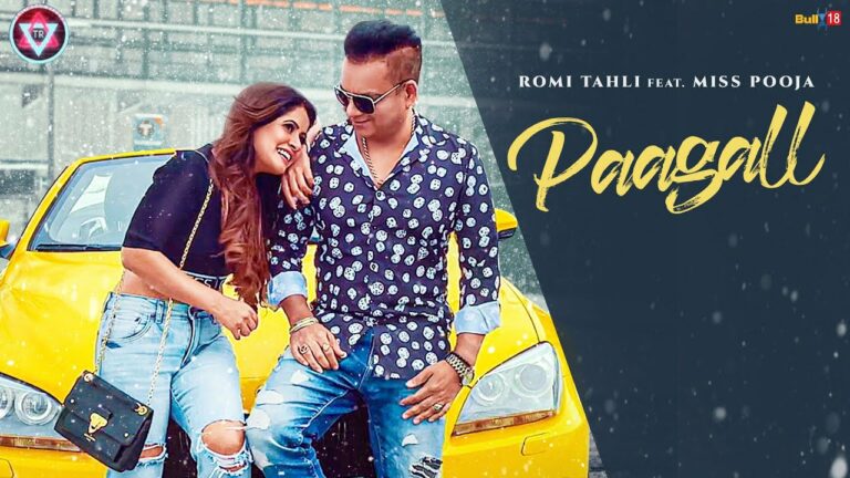 Paagall Lyrics - Romi Tahli, Miss Pooja