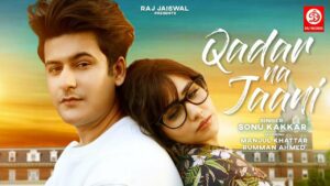 Qadar Na Jaani