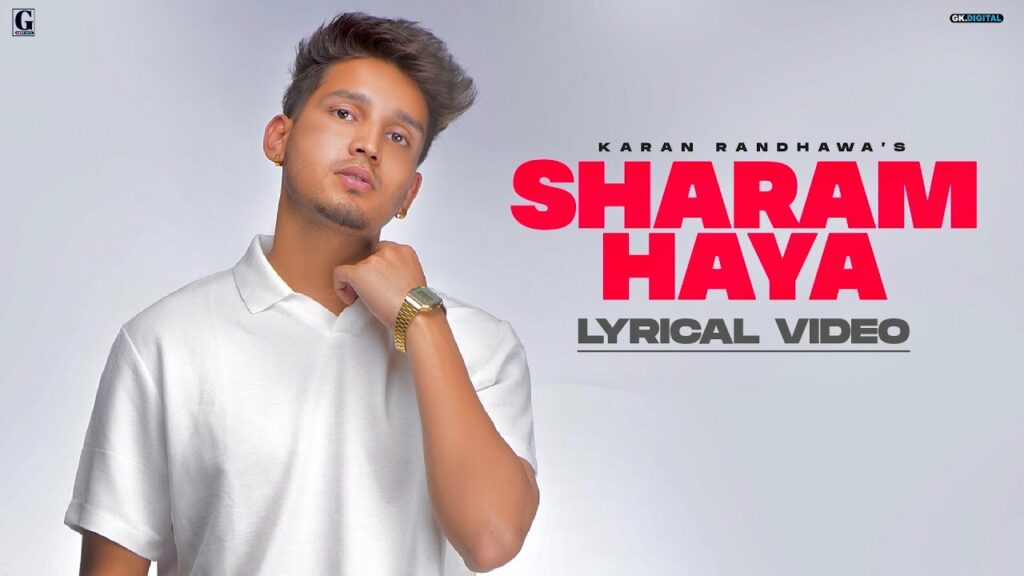 Sharam Haya Lyrics - Karan Randhawa, Chaahat