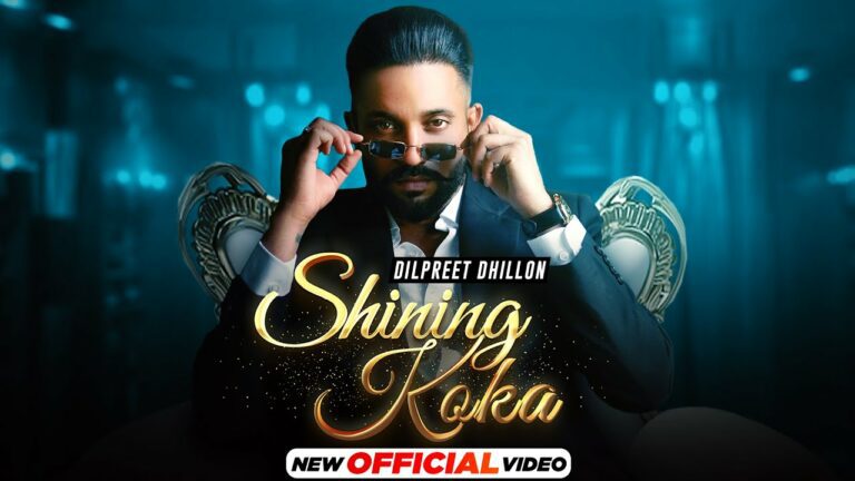 Shining Koka Lyrics - Dilpreet Dhillon, Mehar Vaani