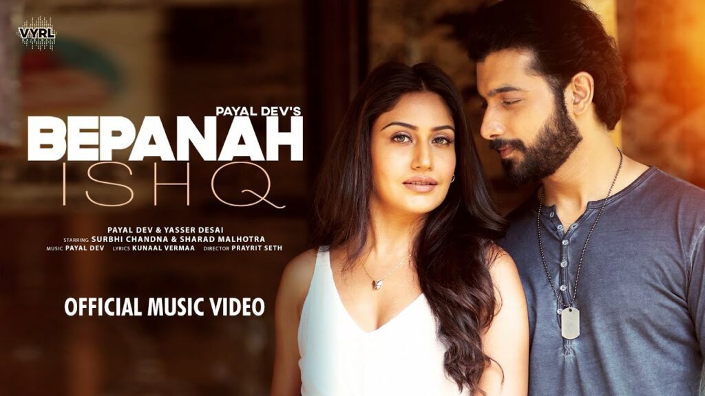 Bepanah Ishq Lyrics - Payal Dev, Yasser Desai