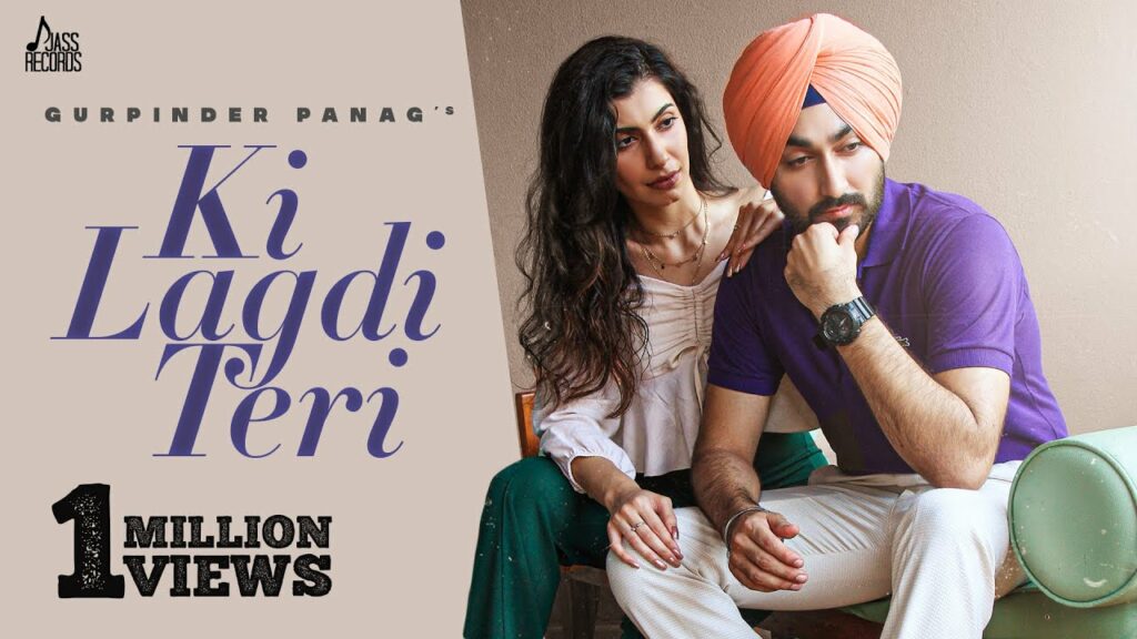 Ki Lagdi Teri Lyrics - Gurpinder Panag