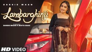 Lambarghinii Lyrics - Barbie Maan