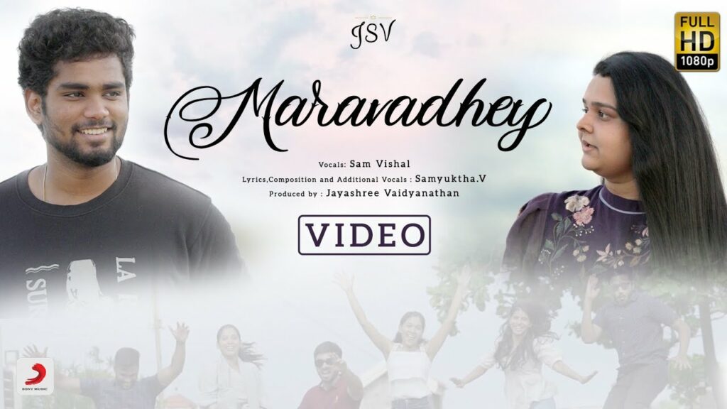 Maravadhey Lyrics - Sam Vishal, Samyuktha. V