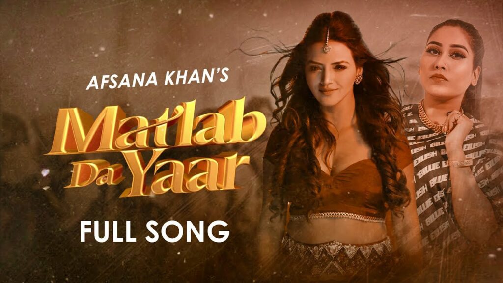 Matlab Da Yaar Lyrics - Afsana Khan
