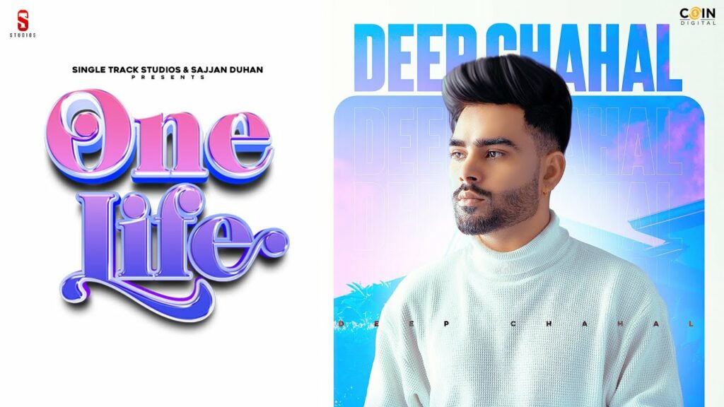 One Life Lyrics - Deep Chahal