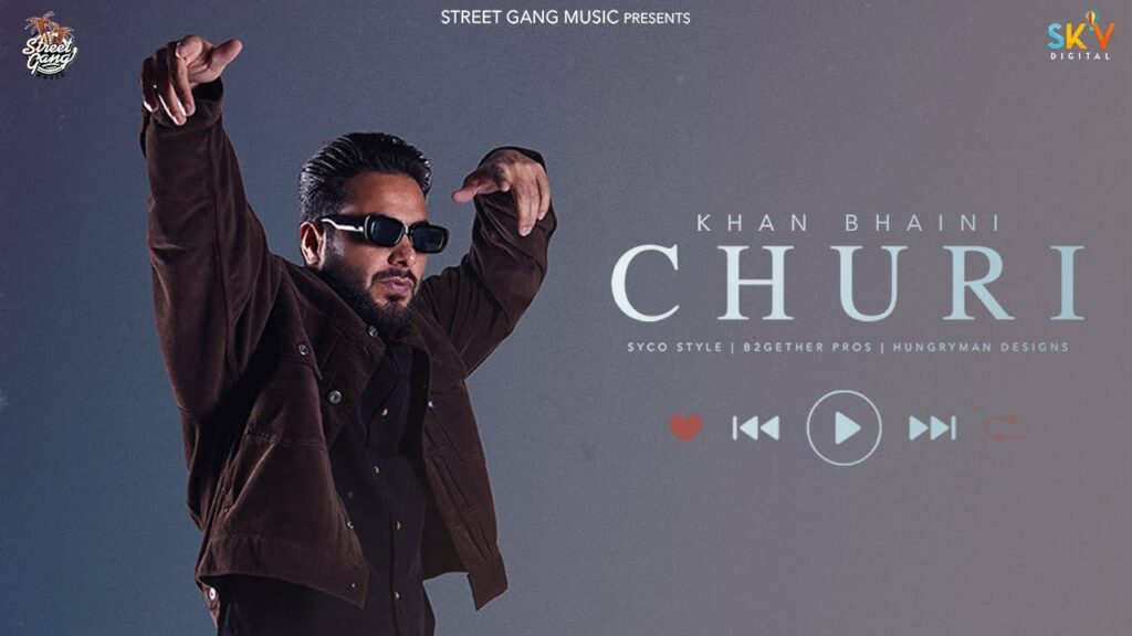 Churi Lyrics - Khan Bhaini, Shipra Goyal