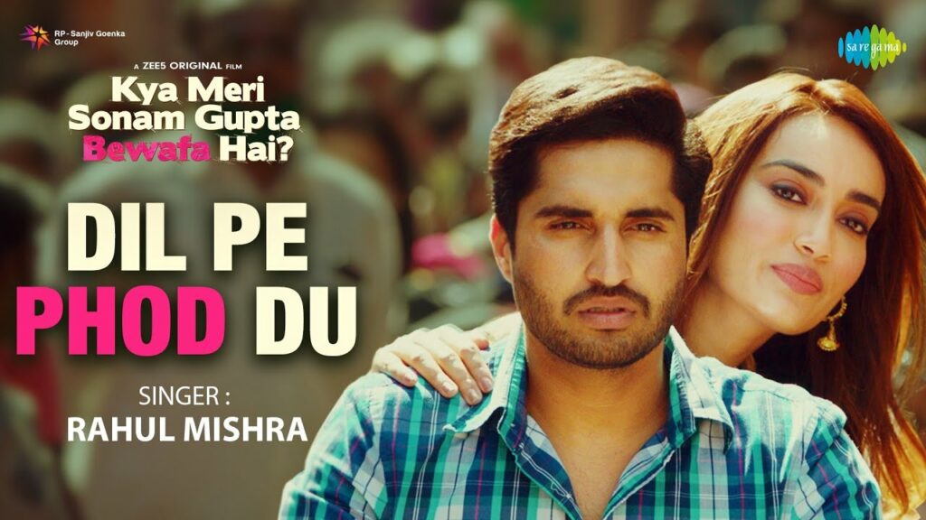 Dil Pe Phod Du Lyrics - Rahul Mishra