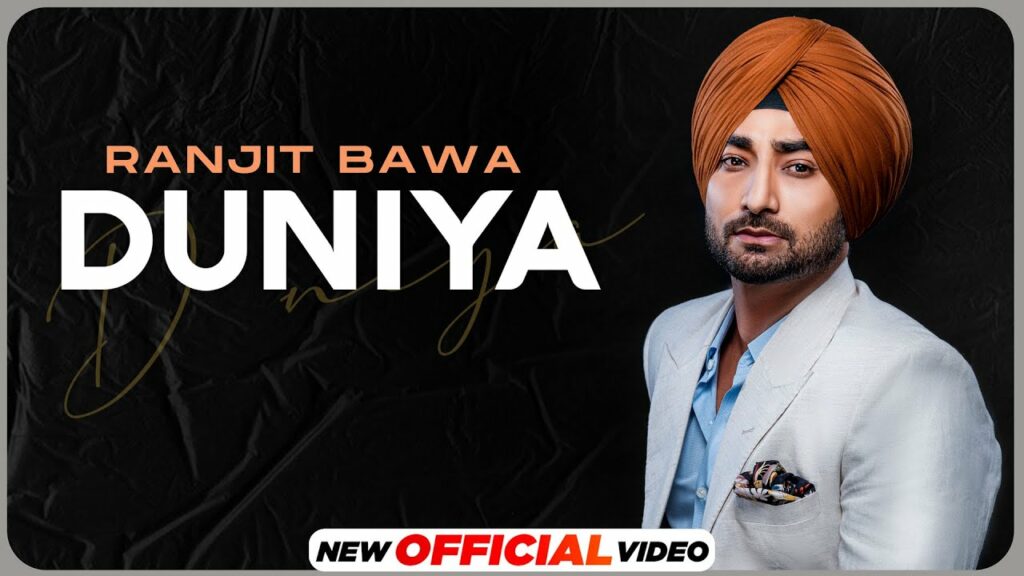Duniya Lyrics - Ranjit Bawa