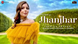 Jhanjhar Lyrics - Kanika Kapoor