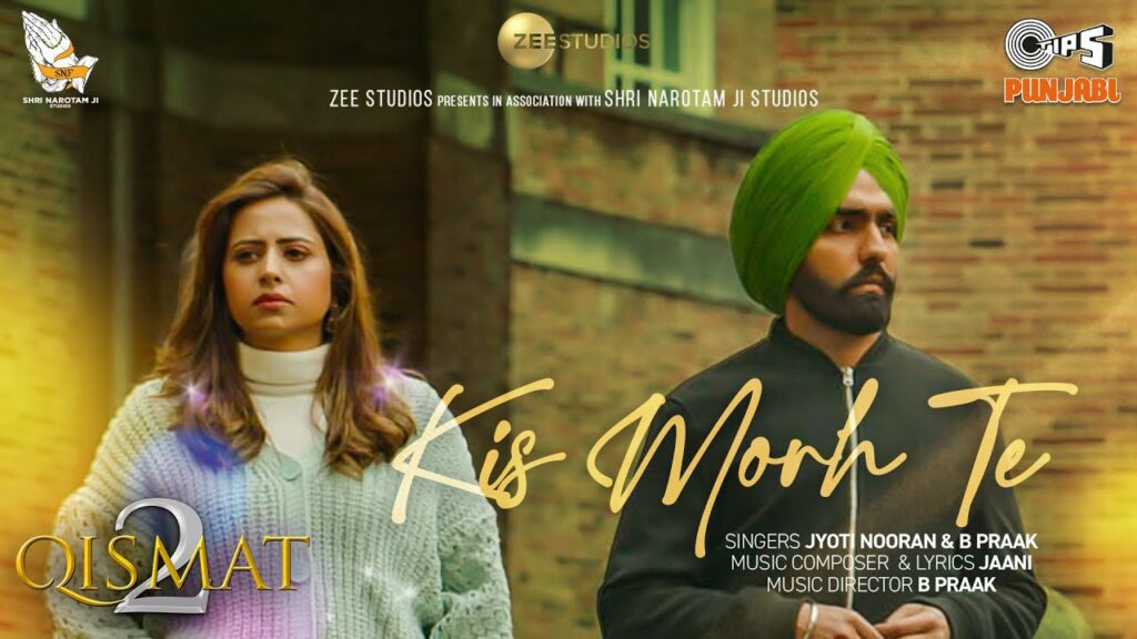 Kis Morh Te Lyrics - Jyoti Nooran, B Praak