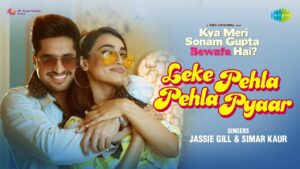 Leke Pehla Pehla Pyaar Lyrics - Jassie Gill, Simar Kaur