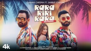 Rara Riri Rara Reloaded Lyrics - Gurvar Cheema, Sarbjit Cheema, Viruss