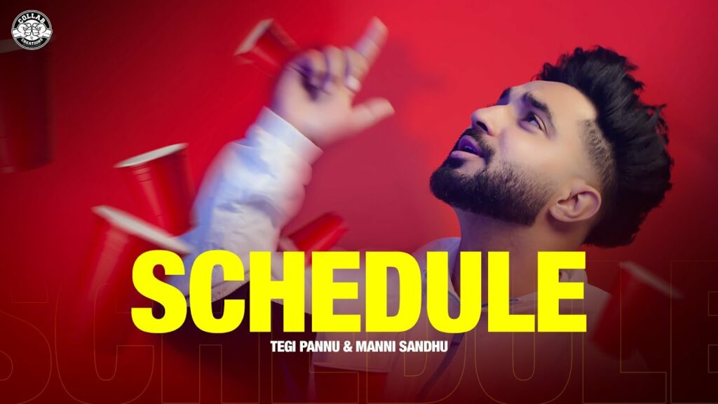Schedule Lyrics - Tegi Pannu