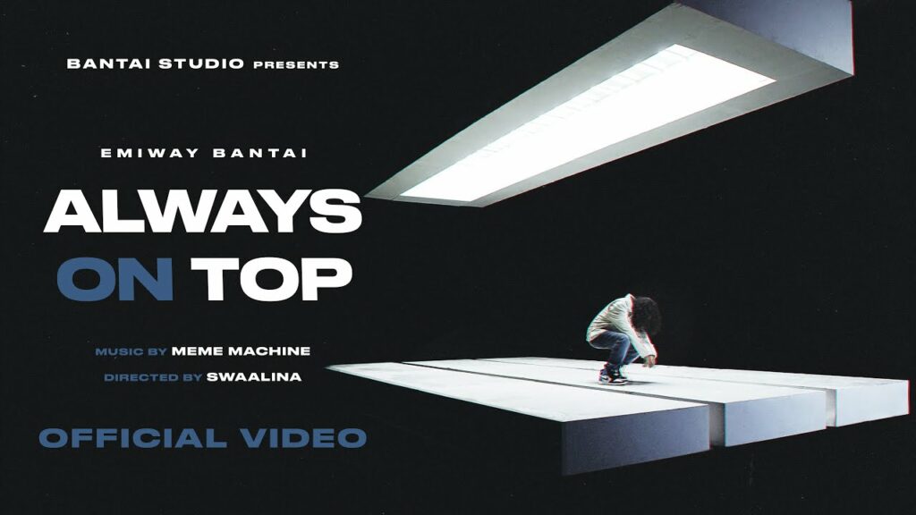 Always On Top Lyrics - Emiway Bantai