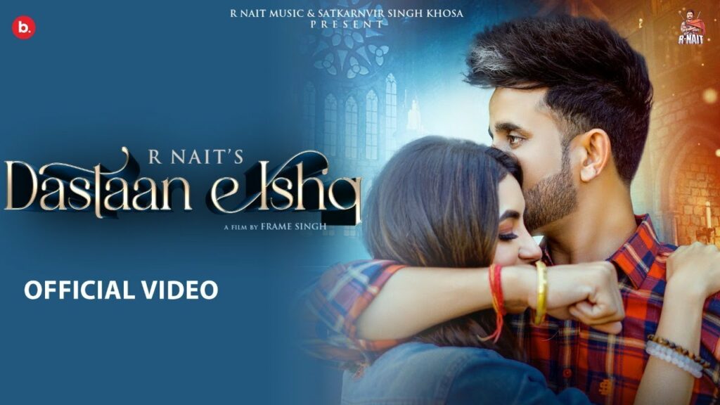 Dastaan E Ishq Lyrics - R Nait
