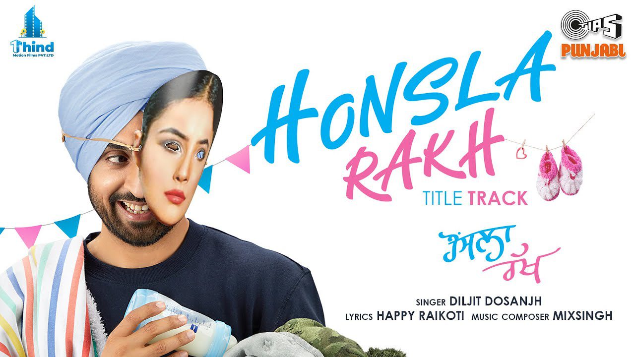 Honsla Rakh (Title Track) Lyrics - Diljit Dosanjh