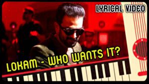 Lokam - Who Wants It? Lyrics - Prithviraj Sukumaran