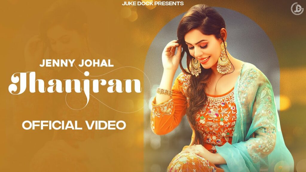 Jhanjran Lyrics - Jenny Johal