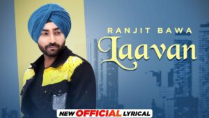 Laavan Lyrics - Ranjit Bawa