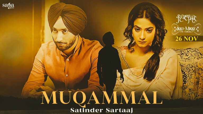 Muqammal Lyrics - Satinder Sartaaj