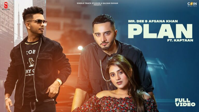 Plan Lyrics - Mr Dee, Afsana Khan, Kaptaan