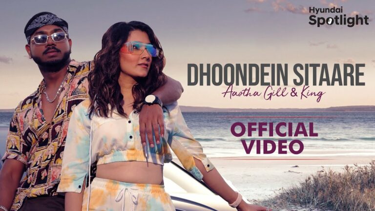 Dhoondein Sitaare Lyrics - King, Aastha Gill