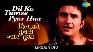 Dil Ko Lyrics - Roop Kumar Rathod