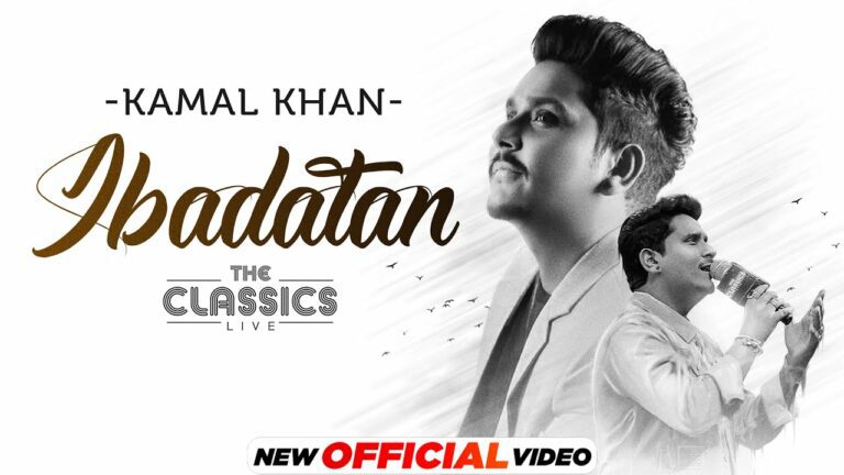 Ibadatan Lyrics - Kamal Khan