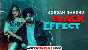 Black Effect Lyrics - Jordan Sandhu, Mehar Vaani