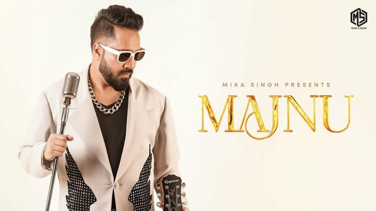 Majnu Lyrics - Mika Singh