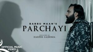 Parchayi Lyrics - Babbu Maan