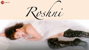 Roshni Lyrics - Shivangi Sharma