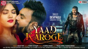 Yaad Karoge Lyrics - Dev Pagli