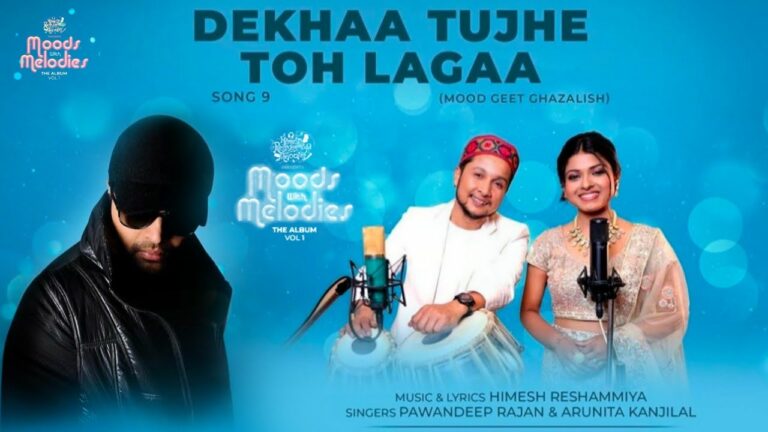 Dekhaa Tujhe Toh Lagaa Lyrics - Pawandeep Rajan, Arunita Kanjilal
