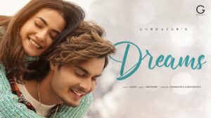 Dreams Lyrics - Gurnazar Chattha