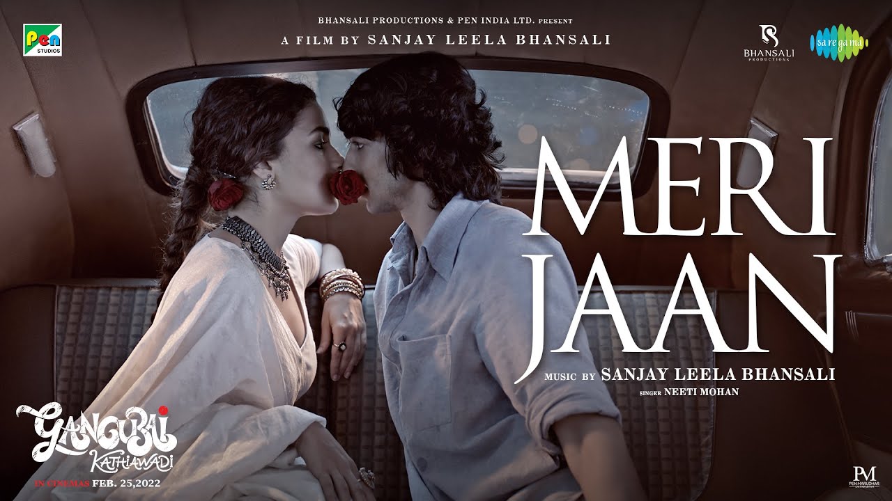 MERI JAAN LYRICS Neeti Mohan Gangubai Kathiawadi MERI JAAN LYRICS Neeti Mohan Gangubai Kathiawadi