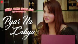 Pyar Na Labya Lyrics - Vibha Dutta Khosla