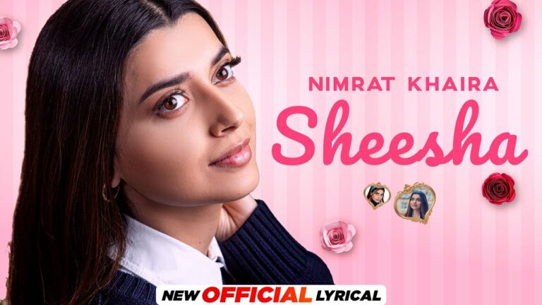 Sheesha Lyrics - Nimrat Khaira