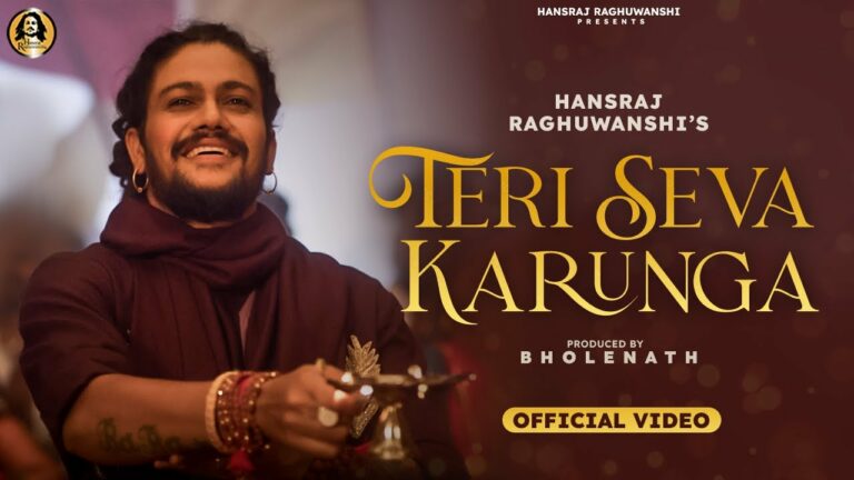 Teri Seva Karunga Lyrics - Hansraj Raghuwanshi
