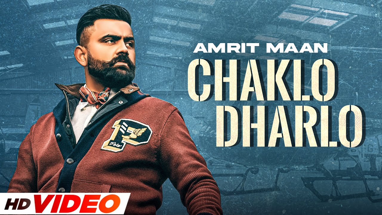 Chaklo Dharlo Lyrics - Amrit Maan