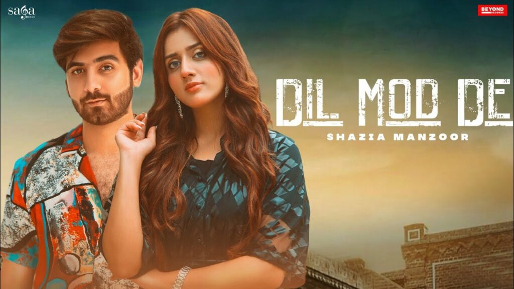 Dil Mod De Lyrics - Shazia Manzoor